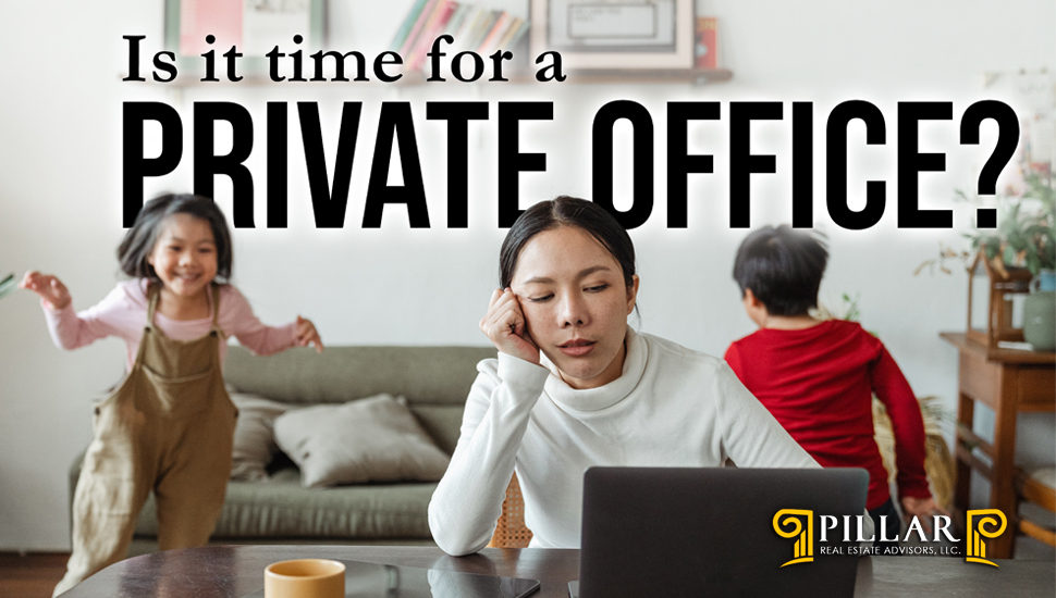 Is Working from Home Not Working Anymore? It’s Time for a Private Office