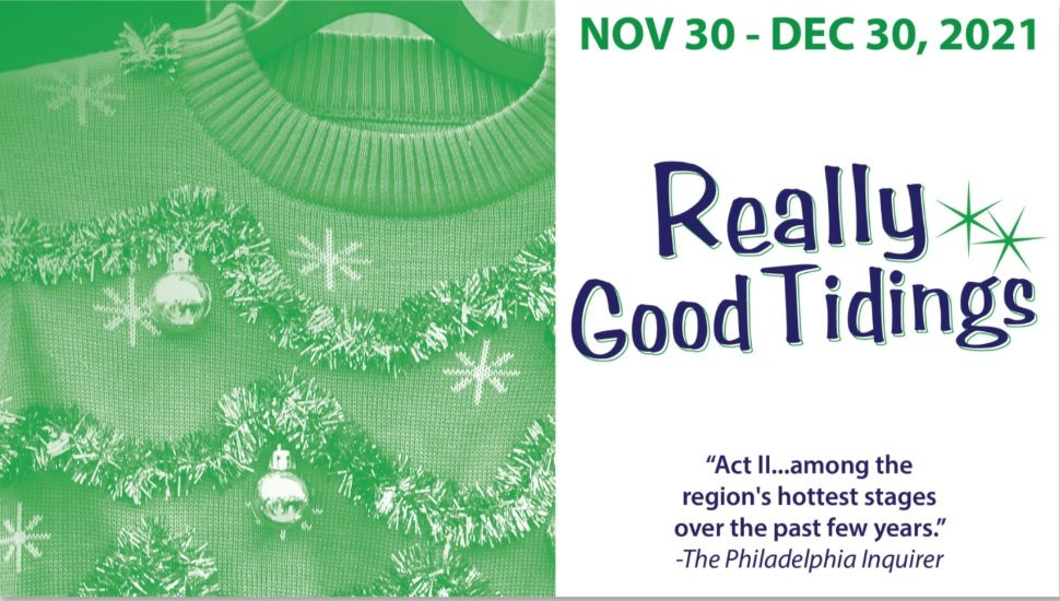 Act ii ambler theatre 2021 really good tidings