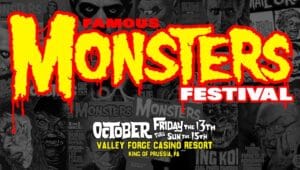 Famous Monsters Festival.