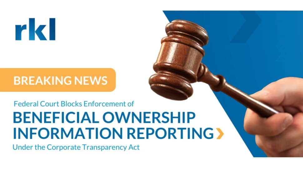 Federal Court Blocks Enforcement of BOI Reporting Under the Corporate Transparency Act