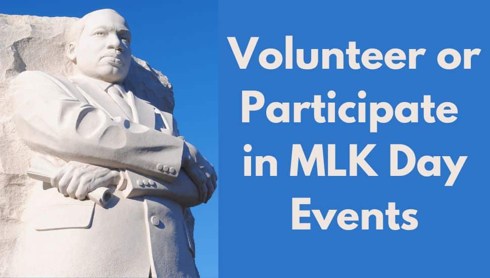 Volunteer or Participate in MLK Day Events