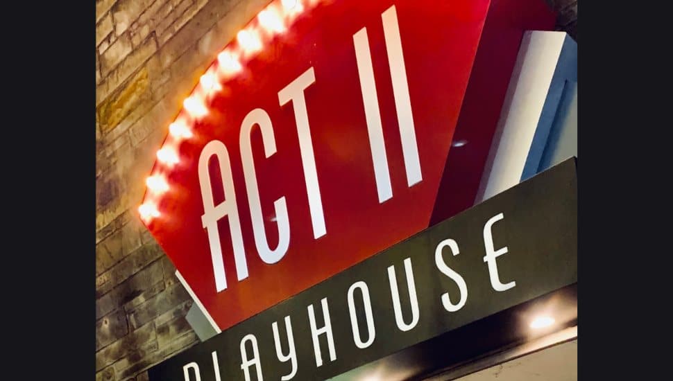 Act II Playhouse lit-up sign.
