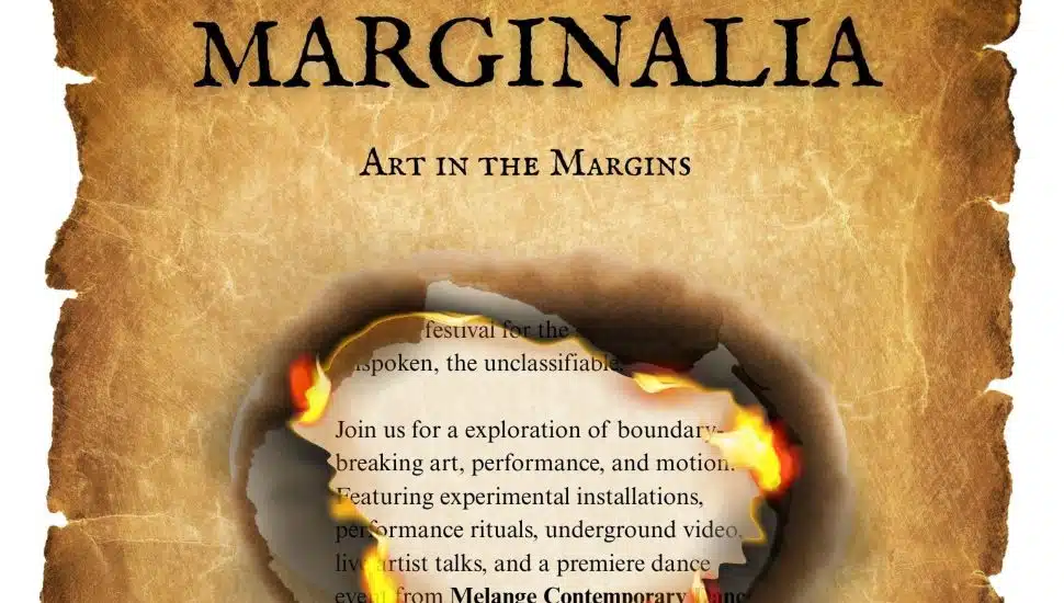 Poster for Marginalia featuring burnt parchment-style paper with a central hole revealing partially obscured text about an experimental art festival. The design evokes themes of disruption, fringe expression, and boundary-breaking creativity.