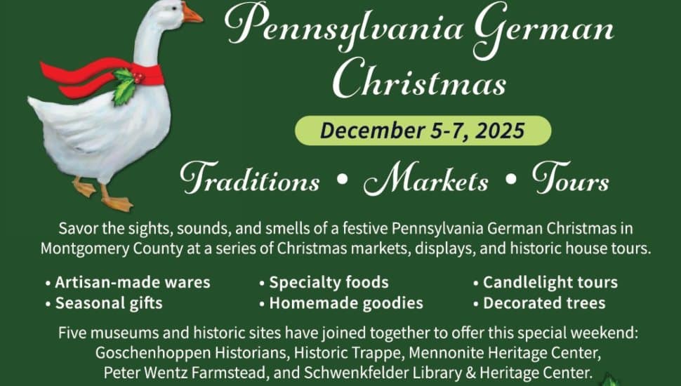 Promotional graphic for the 2025 Pennsylvania German Christmas event, taking place December 5–7 across Montgomery County, featuring artisan markets, historic house tours, and holiday traditions.