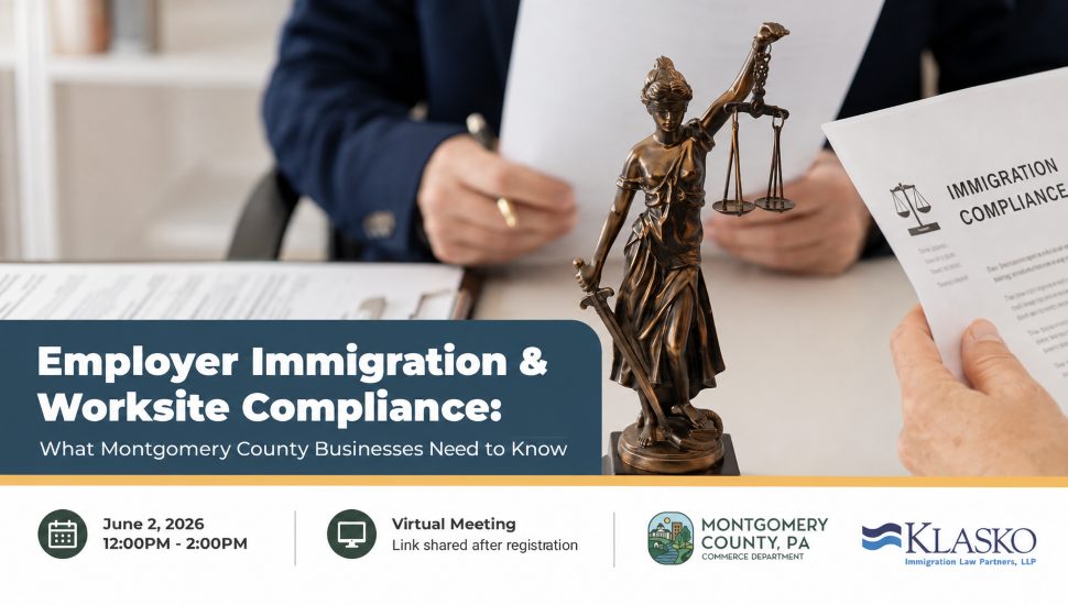 Promotional graphic for a Montgomery County employer immigration and worksite compliance webinar featuring legal documents, a Lady Justice statue, event details, and partnership branding from Montgomery County Commerce Department and Klasko Immigration Law Partners.
