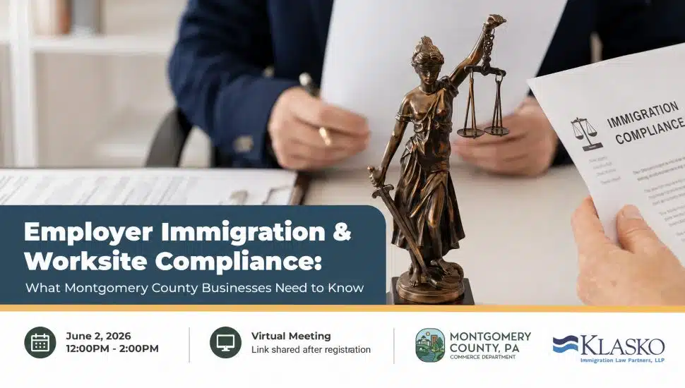Promotional graphic for a Montgomery County employer immigration and worksite compliance webinar featuring legal documents, a Lady Justice statue, event details, and partnership branding from Montgomery County Commerce Department and Klasko Immigration Law Partners.